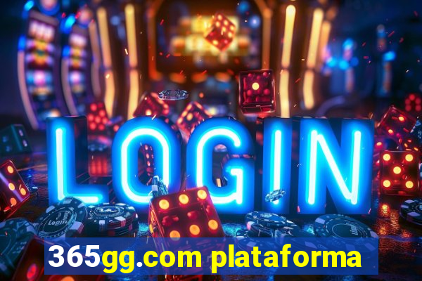 365gg.com plataforma